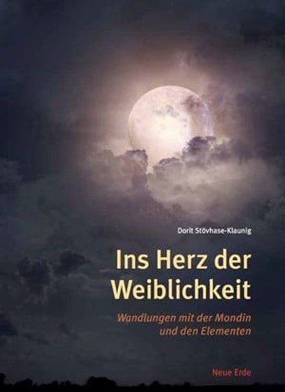 Ins Herz der Weiblichkeit, Dorit Stövhase-Klaunig - Ebook - 9783890601977
