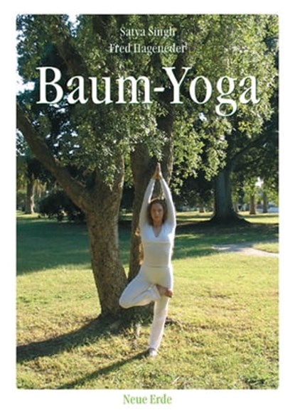 Baum-Yoga, Fred Hageneder ; Satya Singh - Ebook - 9783890601991