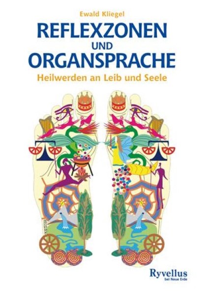 Reflexzonen und Organsprache, Ewald Kliegel - Paperback - 9783890602721