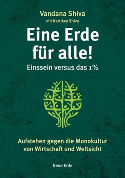 Eine Erde für alle! – Einssein versus das 1 %, Vandana Shiva - Ebook - 9783890603629