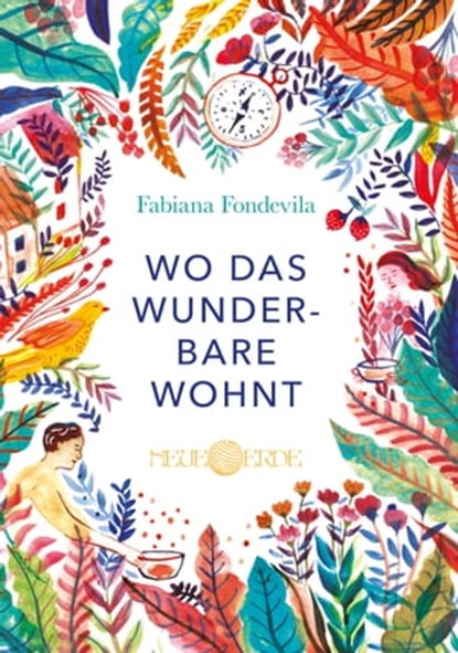 Wo das Wunderbare wohnt, Fabiana Fondevila - Ebook - 9783890603841