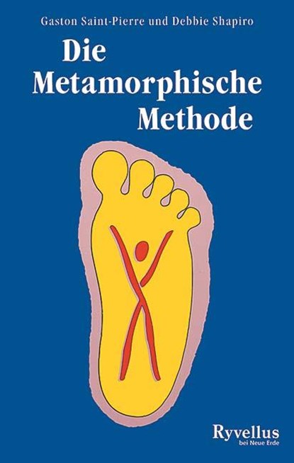 Die Metamorphische Methode, Gaston Saint-Pierre ; Debbie Shapiro - Paperback - 9783890604350