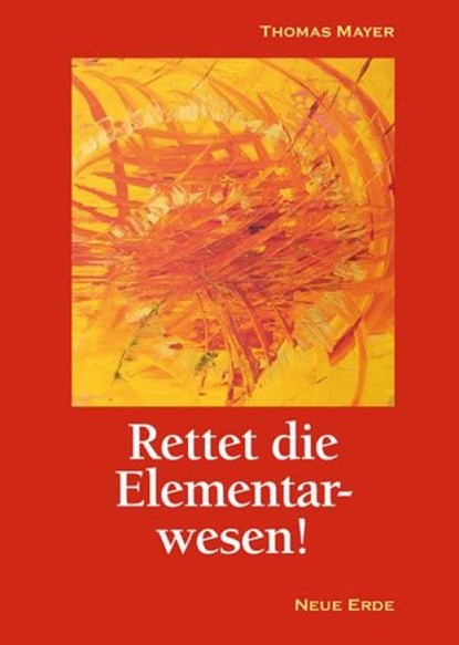 Rettet die Elementarwesen!, Thomas Mayer - Paperback - 9783890605173
