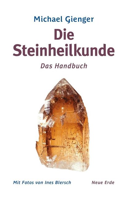 Die Steinheilkunde, Michael Gienger - Paperback - 9783890607498