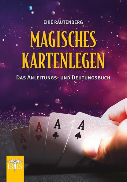 Magisches Kartenlegen, Eire Rautenberg - Paperback - 9783890607900