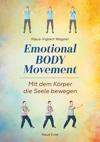 Emotional Body Movement, Klaus-Ingbert Wagner - Paperback - 9783890608020