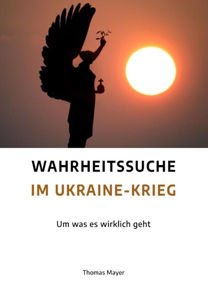 Wahrheitssuche im Ukraine-Krieg, Thomas Mayer - Paperback - 9783890608631