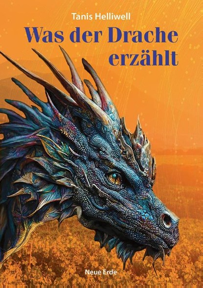 Was der Drache erzählt, Tanis Helliwell - Paperback - 9783890608822