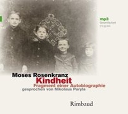Kindheit - Hörbuch, MP3-CD, ROSENKRANZ,  Moses - Paperback - 9783890863726