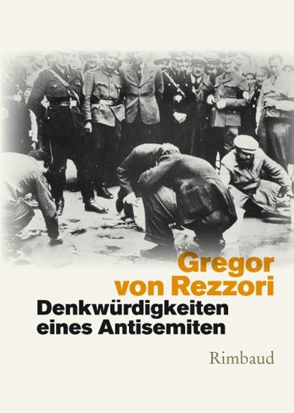 Denkwürdigkeiten eines Antisemiten, Gregor von Rezzori - Gebonden - 9783890864242