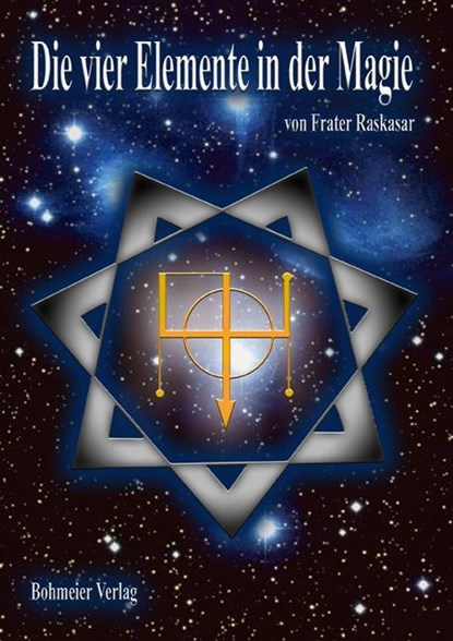Die vier Elemente in der Magie, Frater Raskasar - Paperback - 9783890944760