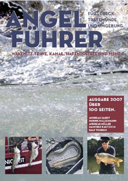 Angelführer für Lübeck, Travemünde & Umgebung, Andreas Hardt ; Manfred Kautzsch ; Heinrich Elzermann ; Ralf Trosien - Paperback - 9783890945019