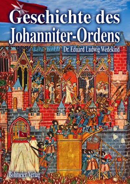 Geschichte des Johanniter-Ordens, Eduard Ludwig Wedekind - Paperback - 9783890945675