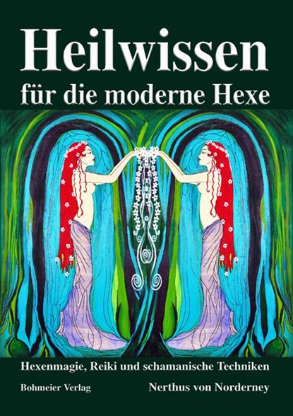 Heilwissen für die moderne Hexe, Nerthus von Norderney - Paperback - 9783890946269
