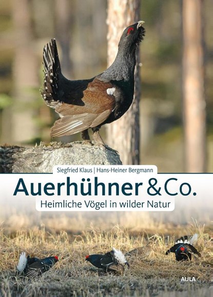 Auerhühner & Co., Siegfried Klaus ; Hans-Heiner Bergmann - Gebonden - 9783891048351