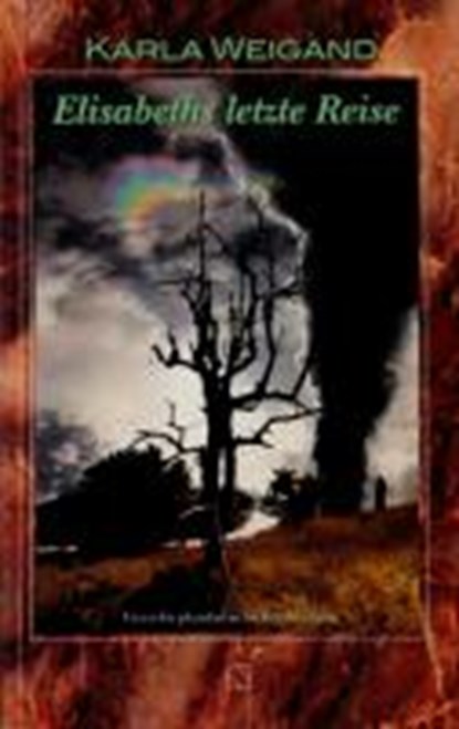 Weigand, K: Elisabeths letzte Reise, WEIGAND,  Karla - Paperback - 9783891553701