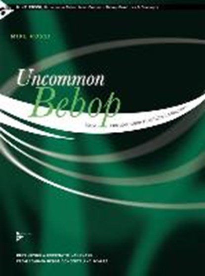Rossi, M: Uncommon Bebop from Common Bebop Practices & Conce, ROSSI,  Mike - Paperback - 9783892218425