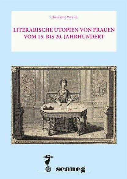 Literarische Utopien von Frauen Vom 15. bis 20. Jahrhundert, Christiane Wyrwa - Paperback - 9783892351269
