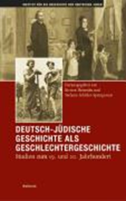 Deutsch-jüdische Geschichte als Geschlechtergeschichte, HEINSOHN,  Kirsten ; Schüler-Springorum, Stefanie - Paperback - 9783892449423