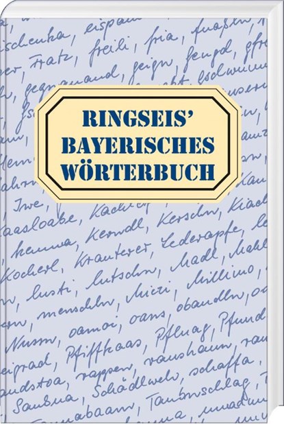 Ringseis' Bayerisches Wörterbuch, Franz Ringseis - Gebonden - 9783892513506