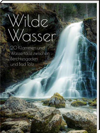 Wilde Wasser, Ralf Stein - Gebonden - 9783892515579