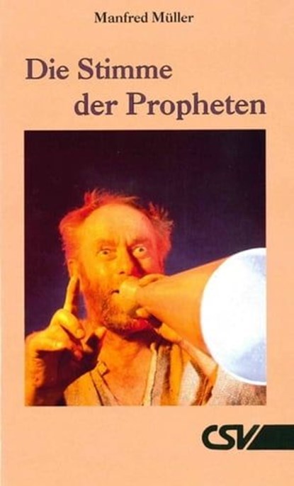 Die Stimme der Propheten, Manfred Müller - Ebook - 9783892879886