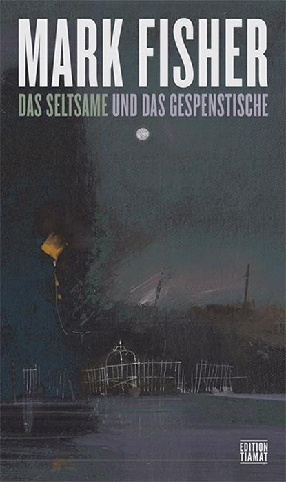 Das Seltsame und Gespenstische, Mark Fisher - Paperback - 9783893202225