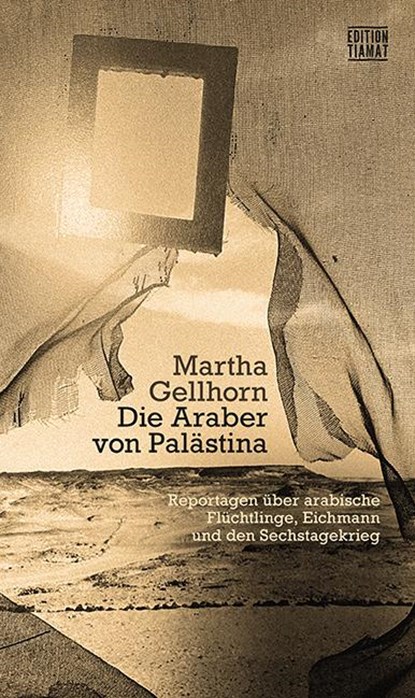 Die Araber von Palästina, Martha Gellhorn - Paperback - 9783893203185