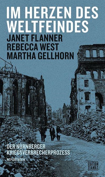 Im Herzen des Weltfeindes, Rebecca West ; Janet Flanner ; Martha Gellhorn - Paperback - 9783893203413
