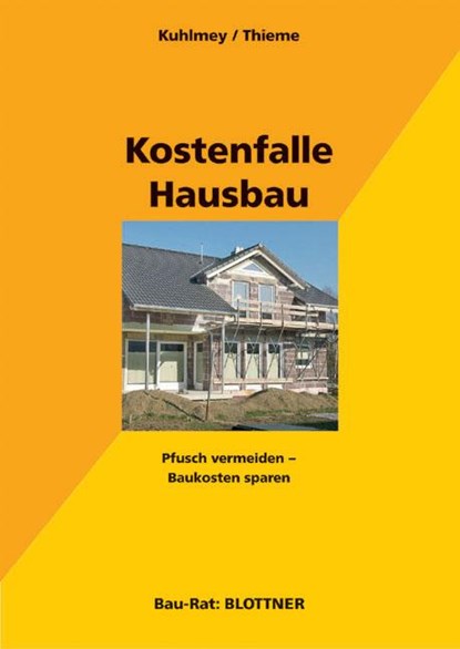 Kostenfalle Hausbau, KUHLMEY,  Hubertus ; Thieme, Wolf - Paperback - 9783893671076