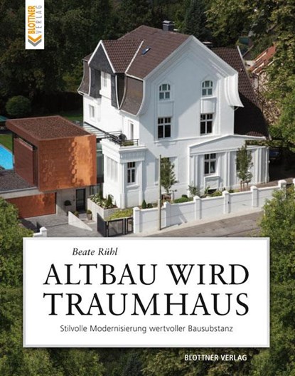 Altbau wird Traumhaus, Beate Rühl - Gebonden - 9783893671427