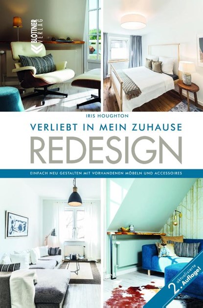 REDESIGN Verliebt in mein Zuhause, Iris Houghton - Gebonden - 9783893671526