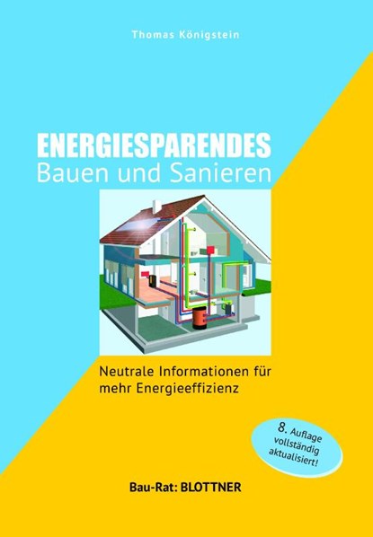 Energiesparendes Bauen und Sanieren, Thomas Königstein - Paperback - 9783893671649