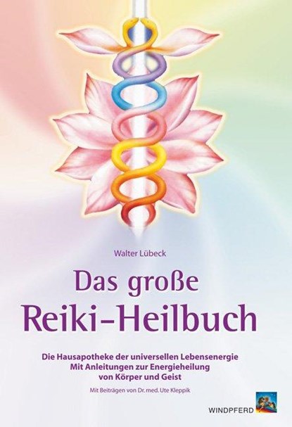 Das große Reiki-Heilbuch, Walter Lübeck - Paperback - 9783893854301