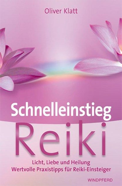 Schnelleinstieg Reiki, Oliver Klatt - Paperback - 9783893855391
