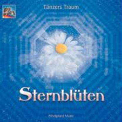 Sternblüten. CD, Tänzers Traum - AVM - 9783893857067