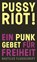 Pussy Riot!, Pussy Riot - Paperback - 9783894017699