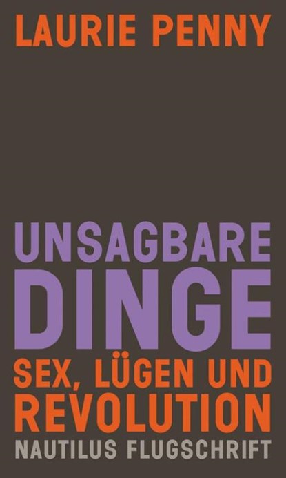 Unsagbare Dinge, Laurie Penny - Paperback - 9783894018177