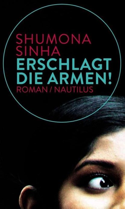 Erschlagt die Armen!, Shumona Sinha - Gebonden - 9783894018207