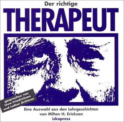 Der richtige Therapeut. CD, Milton H. Erickson ; Sidney Rosen - AVM - 9783894030674