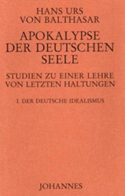 Apokalypse der deutschen Seele, Hans Urs Von Balthasar - Gebonden - 9783894113537