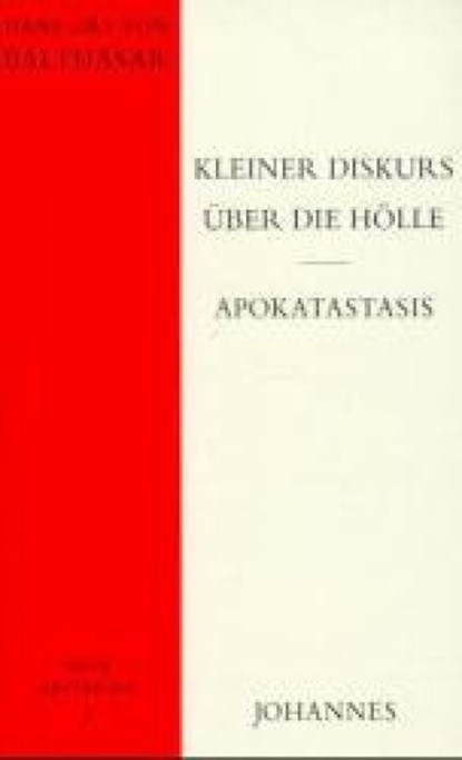 Kleiner Diskurs über die Hölle Apokatastasis, Hans Urs von Balthasar - Paperback - 9783894113544