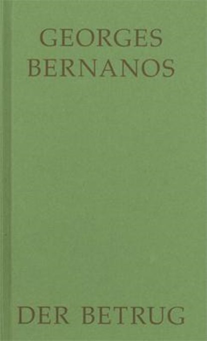 Der Betrug, Georges Bernanos - Gebonden - 9783894114190