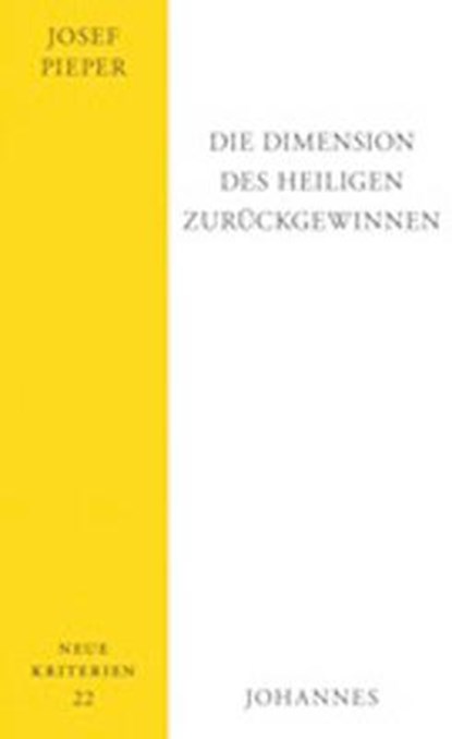 Die Dimension des Heiligen zurückgewinnen, Pieper Josef - Paperback - 9783894114572
