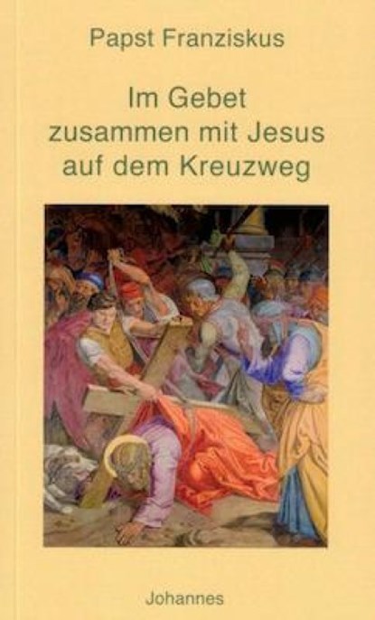 Im Gebet zusammen mit Jesus auf dem Kreuzweg, Papst Franziskus - Paperback - 9783894114688