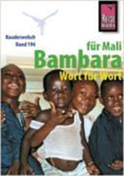 Kauderwelsch Sprachführer Bambara für Mali. Wort für Wort, Tim Hentschel - Paperback - 9783894163624