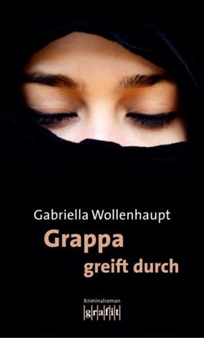 Grappa greift durch, Gabriella Wollenhaupt - Ebook - 9783894251963
