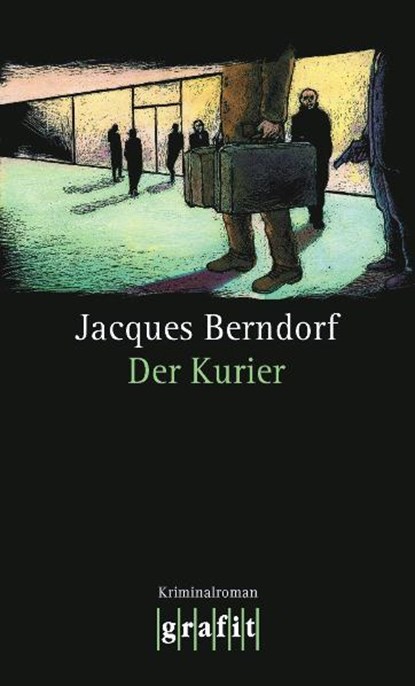 Der Kurier, Jacques Berndorf - Paperback - 9783894253561