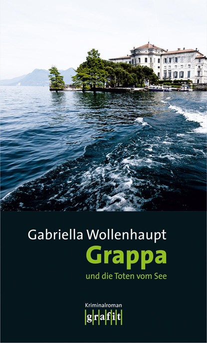Grappa und die Toten vom See, Gabriella Wollenhaupt - Paperback - 9783894254186