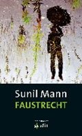 Faustrecht | Sunil Mann | 